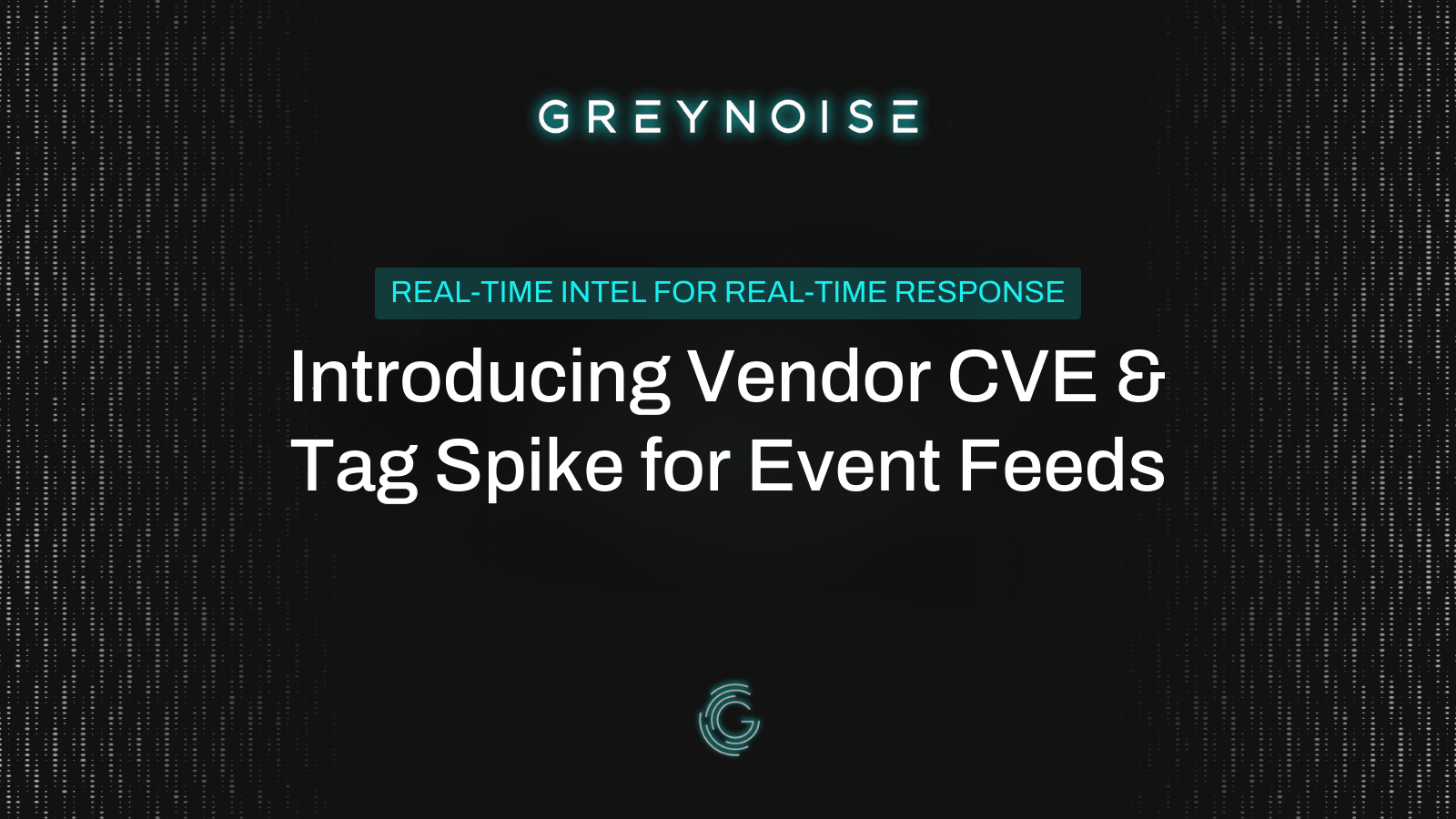 1️⃣ GreyNoise launches Vendor CVE and Tag Spike alerts
